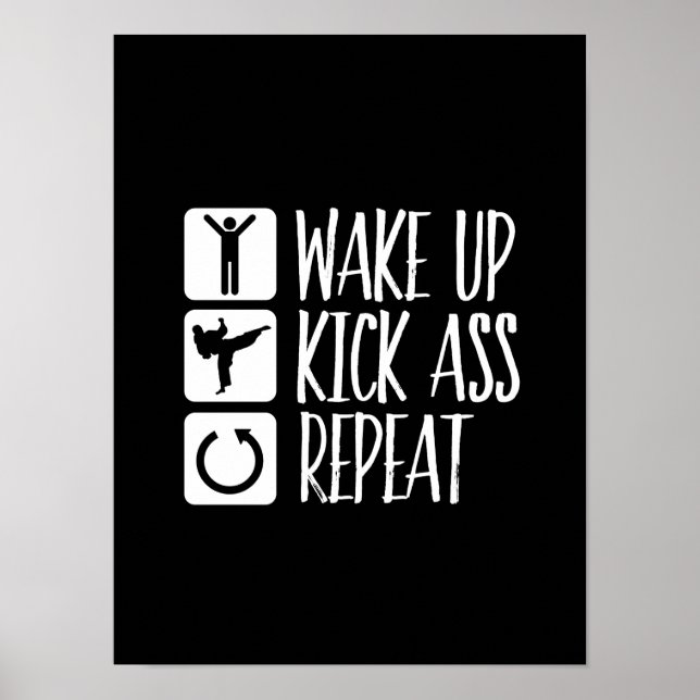 Funny Black Belt Martial Arts Wake Up Kick Repeat Poster (Front)