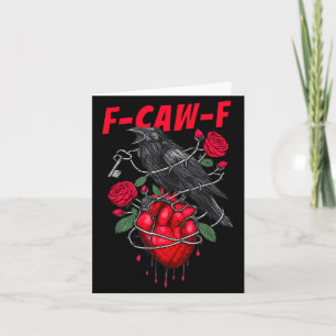 Funny Black Bird F-caw-f Anti Valentines Day Singl Card
