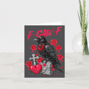 Funny Black Bird F-caw-f Anti Valentines Day Singl Card