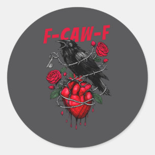 Funny Black Bird F-caw-f Anti Valentines Day Singl Classic Round Sticker