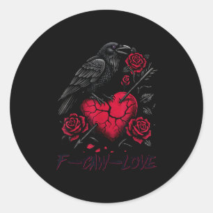 Funny Black Bird F-caw-f Anti Valentines Day Singl Classic Round Sticker