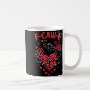 Funny Black Bird F-caw-f Anti Valentines Day Singl Coffee Mug