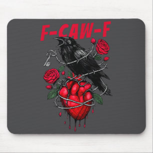 Funny Black Bird F-caw-f Anti Valentines Day Singl Mouse Pad