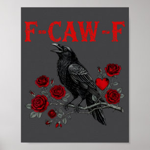 Funny Black Bird F-caw-f Anti Valentines Day Singl Poster