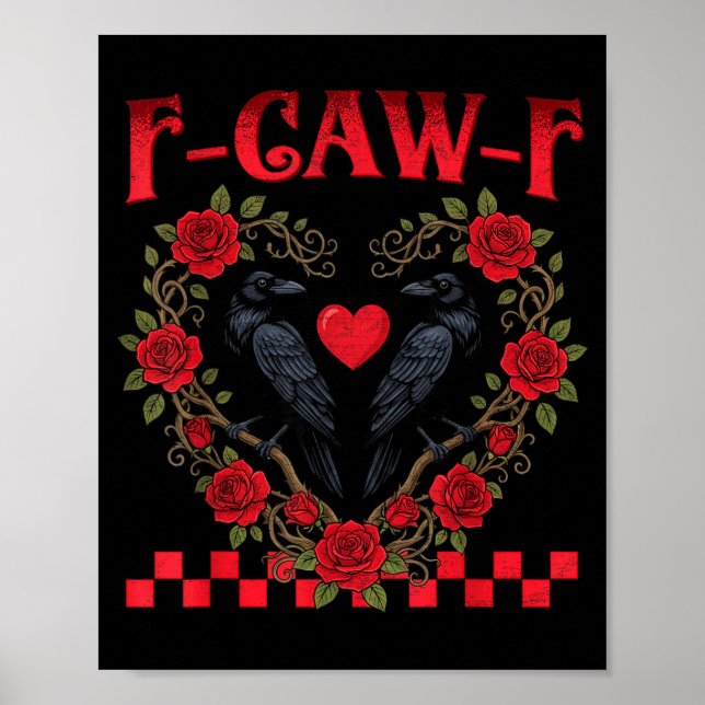 Funny Black Bird F-caw-f Anti Valentines Day Singl Poster (Front)