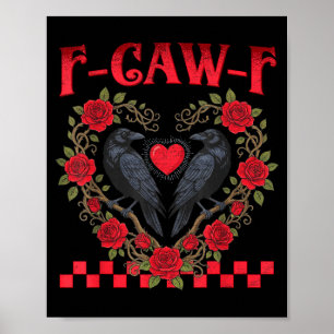 Funny Black Bird F-caw-f Anti Valentines Day Singl Poster