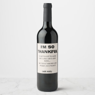 Funny Black Calligraphy I'm So Thankful Simple  Wine Label