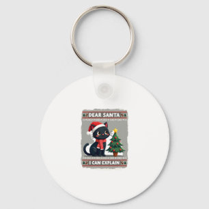Funny Black Cat Christmas Dear Santa, I Can Explai Key Ring