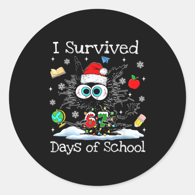 Funny Black Cat Christmas I Survived 67 Days Of Sc Classic Round Sticker (Front)