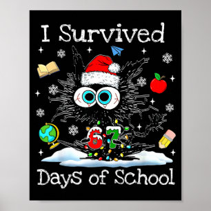 Funny Black Cat Christmas I Survived 67 Days Of Sc Poster