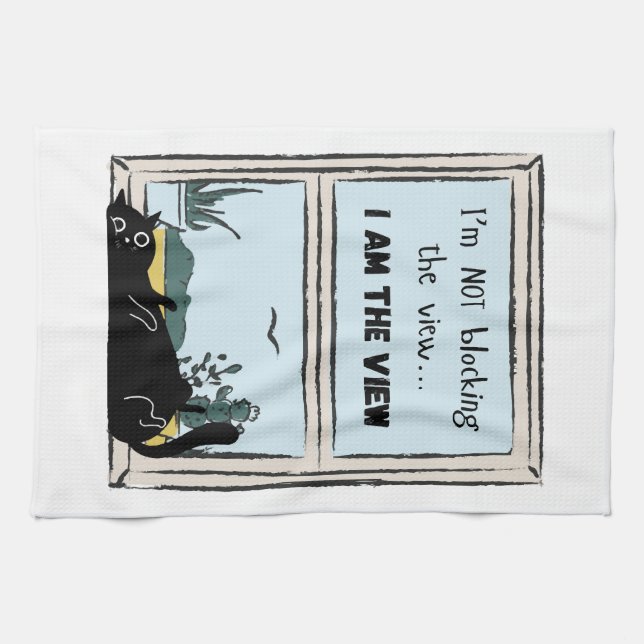 Funny Black Cat, I am the view  Tea Towel (Horizontal)