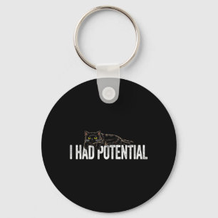 Funny Black Cat I Had Potential Sarcastic Humour Key Ring
