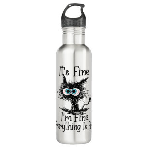Funny Black Cat It's Fine I'm Fine Everything Is F 710 Ml Water Bottle