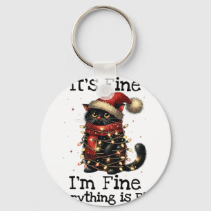 Funny Black Cat It's Fine I'm Fine Everything Is F Key Ring
