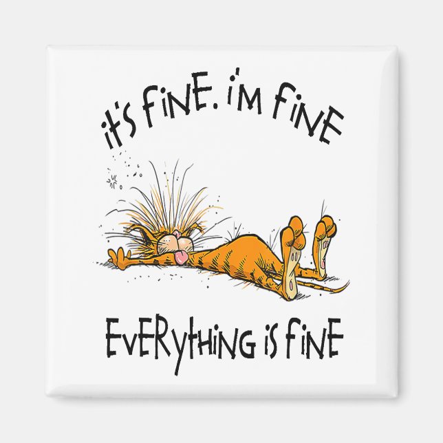 Funny Black Cat It's Fine I'm Fine Everything Is F Magnet (Front)