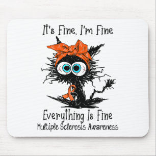 Funny Black Cat Its Fine I'm Fine Multiple Scleros Mouse Pad