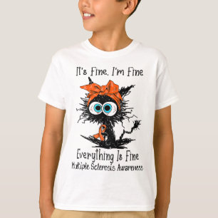 Funny Black Cat Its Fine I'm Fine Multiple Scleros T-Shirt