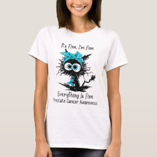Funny Black Cat Its Fine I'm Fine Prostate Cancer T-Shirt