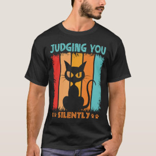 Funny Black Cat Judging You Silently SarcasT-Shirt T-Shirt