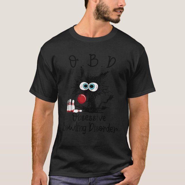 Funny Black Cat OBD Obsessive Bowling Disorder  T-Shirt (Front)