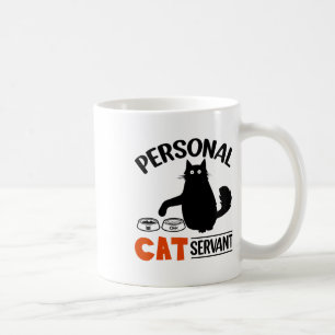 Funny Black Cat Personal Cat Servant Coffee Mug