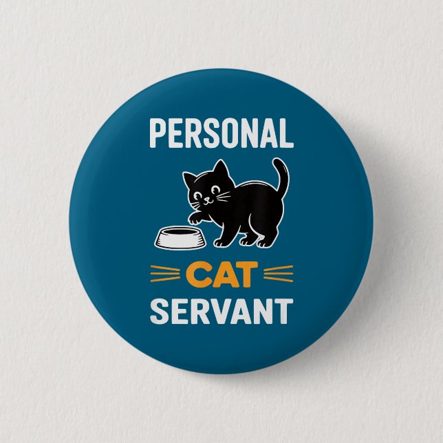 Funny Black Cat Servant Of Tiny Furry Overlord  6 Cm Round Badge (Front)
