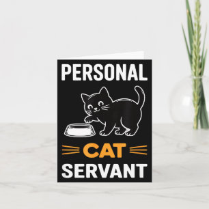 Funny Black Cat Servant Of Tiny Furry Overlord Card