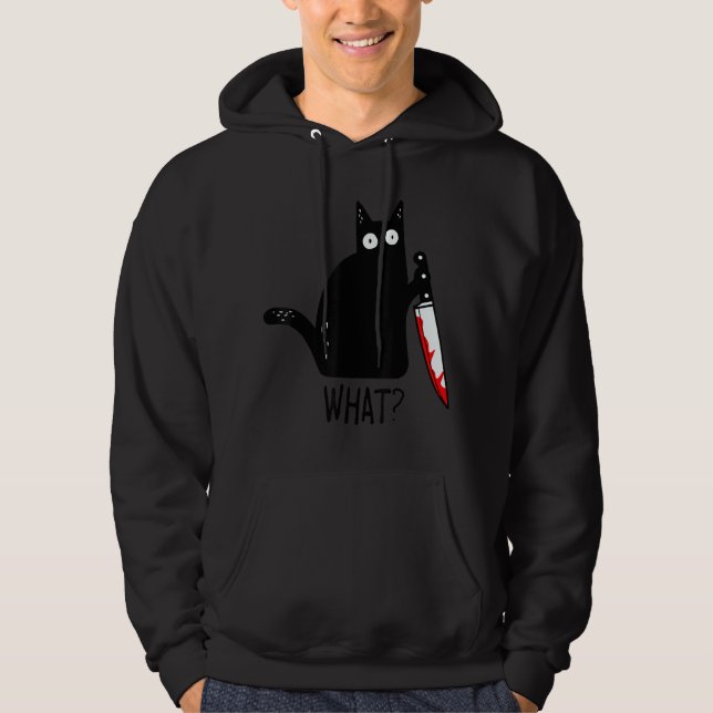 Funny Black Cat What Holding Bloody Knife Men Wome Hoodie (Front)