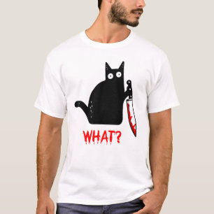 Funny Black Cat WHAT Murderous Cat Holding Knife4 T-Shirt