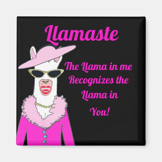 Funny Black llamaste Saying Magnet (Front)