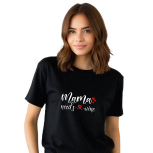 Funny Black "Mama Needs Wine" T-Shirt