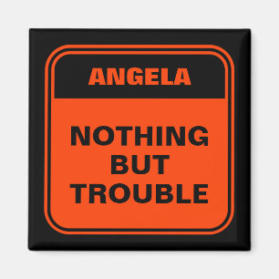 Funny black orange nothing but trouble personalise magnet