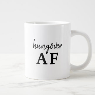 Funny Black Typography Hungover AF Large Coffee Mug