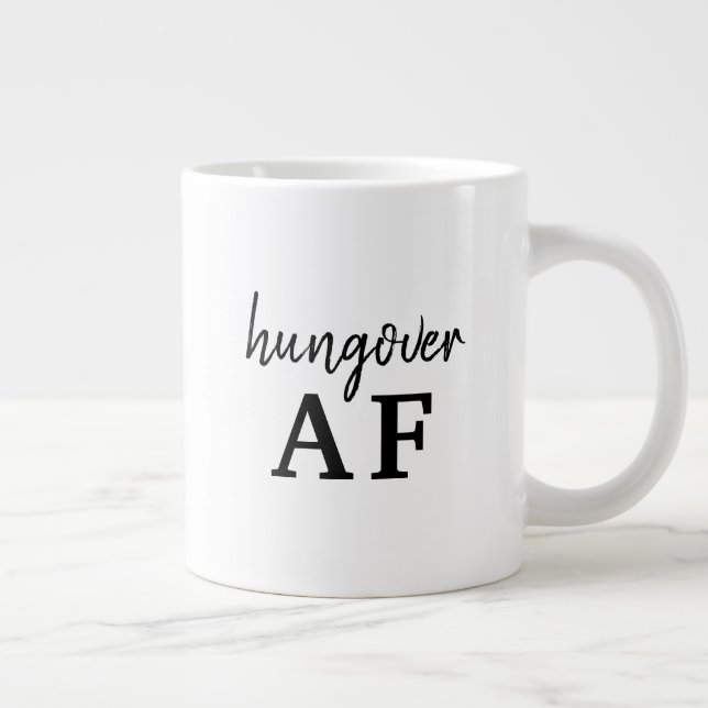 Funny Black Typography Hungover AF Large Coffee Mug (Right)