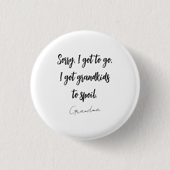 Funny Black & White Grandma Saying 3 Cm Round Badge (Front)