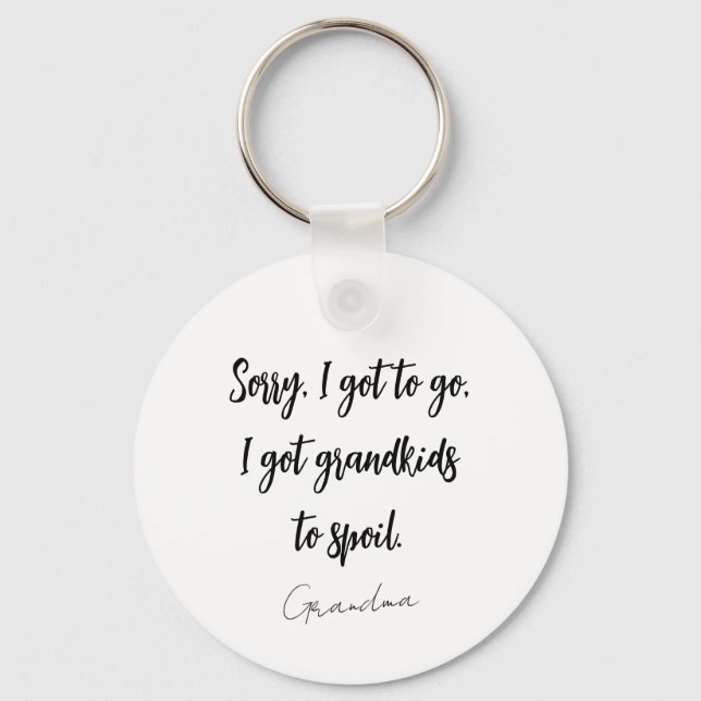 Funny Black & White Grandma Saying Key Ring (Front)