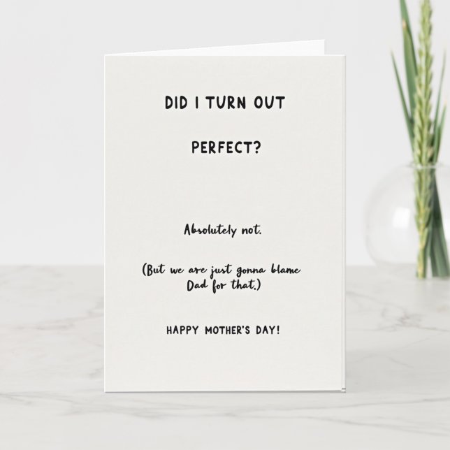 Funny Blame Dad Mothers Day Card (Front)