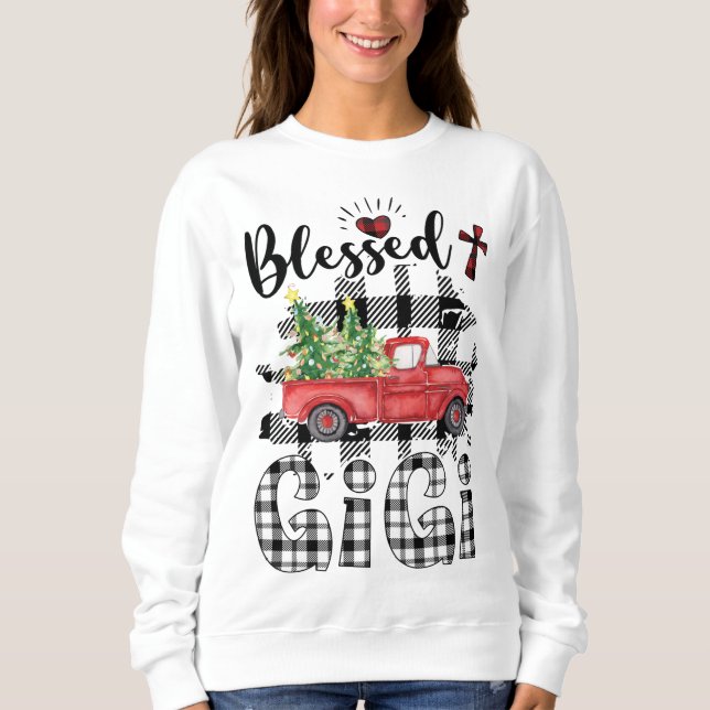 Funny Blessed Gigi Claus Buffalo Plaid Red Truck C Sweatshirt (Front)