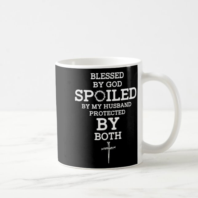 Funny Blessed God Spoiled Husband Protected Coffee Mug (Right)