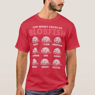 Funny Blobfish Eplanation The Many Faces Of Blobfi T-Shirt