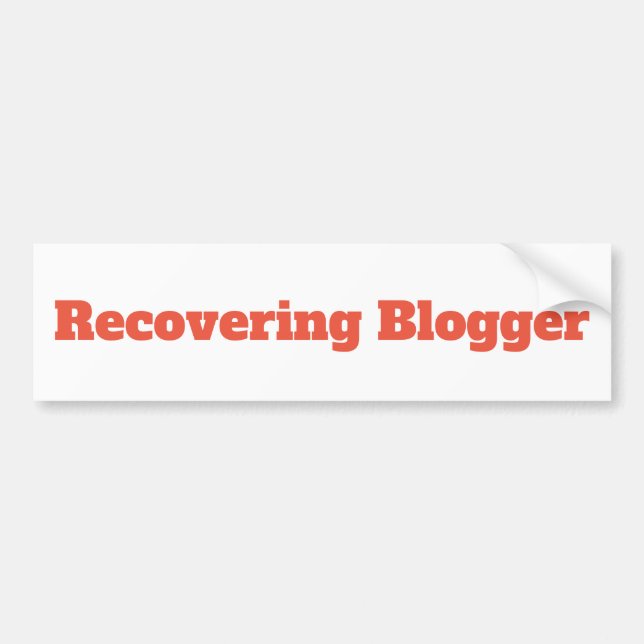 Funny Blogger Bumper Sticker (Front)