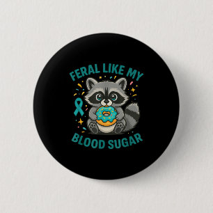 Funny Blood Sugar Raccoon Food Chaos Diabetes Fera 6 Cm Round Badge