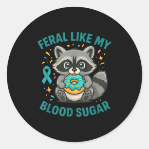 Funny Blood Sugar Raccoon Food Chaos Diabetes Fera Classic Round Sticker
