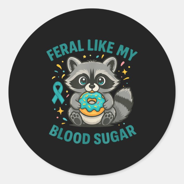 Funny Blood Sugar Raccoon Food Chaos Diabetes Fera Classic Round Sticker (Front)