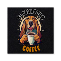 Funny Bloodhound dog drinking coffee