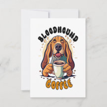 Funny Bloodhound dog drinking coffee