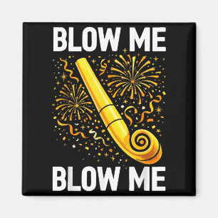 Funny Blow Me Kiss Me Happy New Year Couple Matchi Magnet