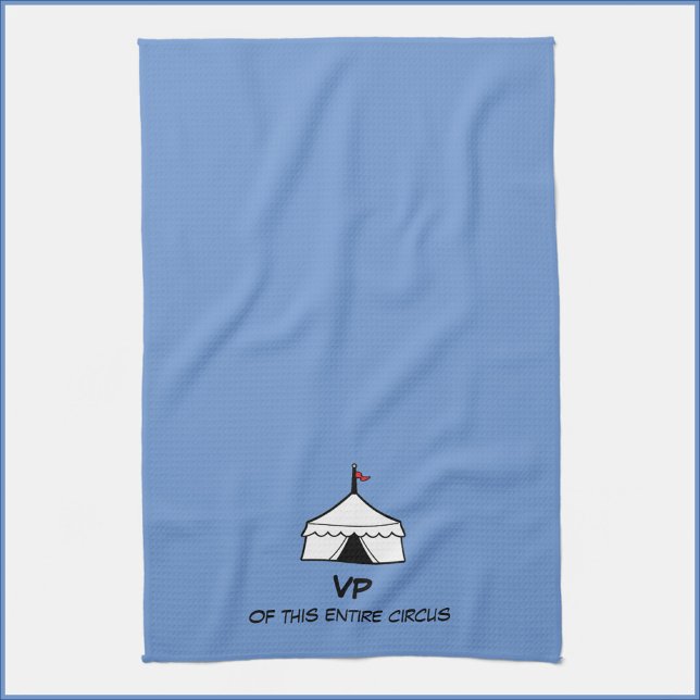 Funny Blue and White Circus Tent Quote Tea Towel (Creator Uploaded)