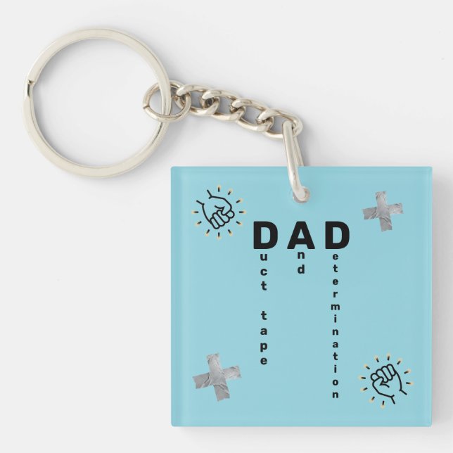 Funny Blue "D.A.D. = Duct Tape And Determination"  Key Ring (Front)