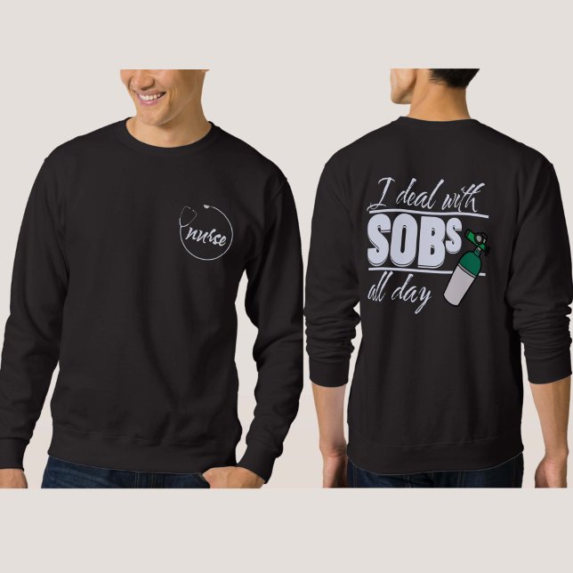 Funny Blue Nurse 2 sided Typography Oxygen SOBs Sweatshirt (Creator Uploaded)